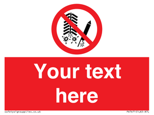 Custom prohibition Do not set off fireworks